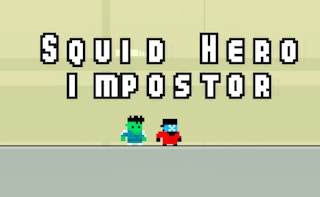 Squid Hero Impostor